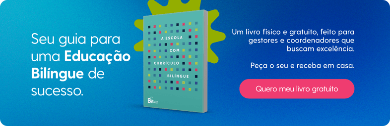 Garanta o seu exemplar físico e gratuito do livro A Escola com Currículo Bilíngue